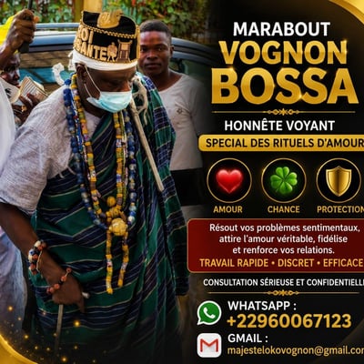 VOGNON BOSSA – LE MARABOUT PUISSANT ET RECONNU N° 1 EN FRANCE